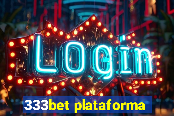 333bet plataforma